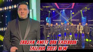 ERDJAN AMETI TALLAVA NEW 2023 █▬█ █ ▀█▀ [upl. by Gussman]