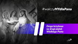 • Droga Krzyżowa z miłującym sercem Jezusa • s Leonia Maria Nastał • walczyMYdlaPana [upl. by Noguchi577]