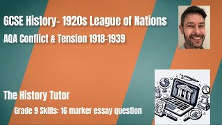 GCSE History League of Nations in 1920s Grade 9 16 Marker [upl. by Fidela]