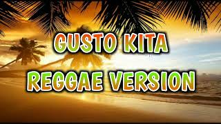 GUSTO KITA  REGGAE REMIX  DJ SOYMIX [upl. by Darnell]