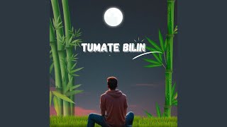 Tumate Bilin [upl. by Arica575]