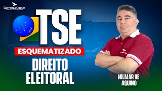 TSETRE Unificado  Direito Eleitoral Esquematizado  Prof Nilmar de Aquino [upl. by Amrak]