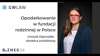 Podatki w fundacji rodzinnej w Polsce Wyjaśniamy [upl. by Efren]