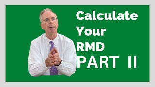 How To Calculate Your RMD part II [upl. by Notserp]