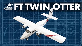 How to Build the FT Twin Otter  BUILD [upl. by Ellehcim]