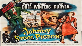 Johnny Stool Pigeon 1949 Thriller [upl. by Siuqramed153]