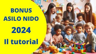 BONUS ASILO NIDO 2024  Il tutorial completo [upl. by Perpetua129]