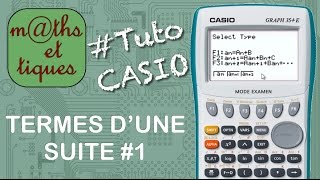 SUITES  Calculer les termes dune suite 1  Tutoriel CASIO [upl. by Litch]