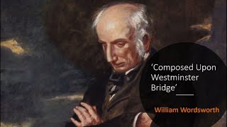 HOMEWORK HELP quotComposed upon Westminster Bridgequot by William Wordsworth [upl. by Adnahsam]