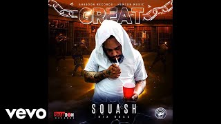 Squash  Great Official Audio [upl. by Giavani]