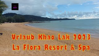 Khao Lak Hotel Review Second Time In La Flora The Best Place for Holiday [upl. by Navlys634]