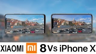 Xiaomi Mi 8 Vs iPhone X Camera Test [upl. by Deborah]