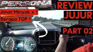 Proton PERSONA 2019 Part 24 ✔ Fuel Consumption Top Speed ✔ Review Jujur ✔ Honest Review ✔ [upl. by Zenia974]