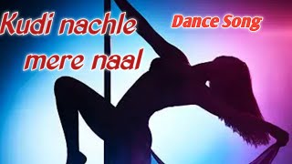 Kudi nachle mere nal dance song [upl. by Asyen358]