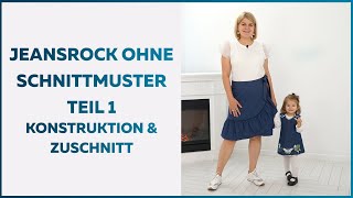 Einen Jeans Wickelrock mit Volant und ohne Schnittmuster nähen Teil 1 Konstruktion und Zuschnitt [upl. by Ariaic]