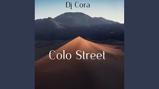 Colo Street [upl. by King260]