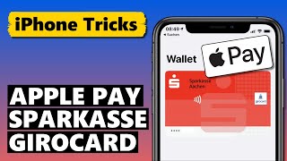 APPLE PAY mit SPARKASSEN GIROCARD ecKarte nutzen [upl. by Tillinger868]