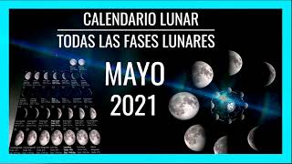 🌘CALENDARIO LUNAR MAYO 2021🌙Fases de la Luna con Imágenes MÍRALO [upl. by Yla566]