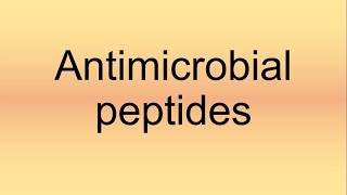 Antimicrobial Peptides Pronunciation  How to Say  How to Pronounce [upl. by Debera]