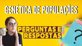 O que é GENÉTICA DE POPULAÇÕES Perguntas e Respostas [upl. by Martin]