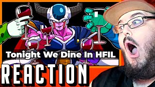 Tonight We Dine In HFIL  HFIL Episode 10 By TeamFourStar DragonBall REACTION [upl. by Esela]