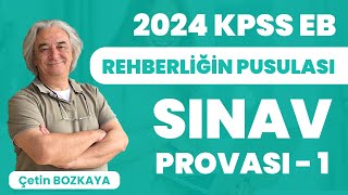 2024 KPSS Eğitim Bilimleri Rehberliğin Pusulası  Sınav Provası 1  Çetin BOZKAYA [upl. by Haskell]