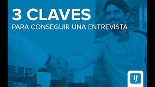 3 claves para conseguir una entrevista de trabajo  Empleo  InfoJobs [upl. by Corley]