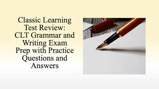 Classic Learning Test Review CLT Grammar and Writing ExamPrep with Practice Questions and Answers [upl. by Alderman]