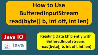 How to Use BufferedInputStream readbyte b int off int len  Java IO  Java Tutorial [upl. by Iraam]