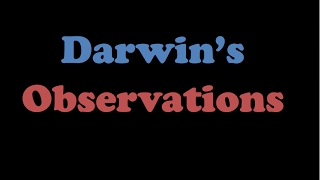 Darwins Observations [upl. by Ivor]