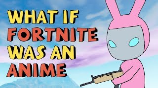 Fortnite Animated If Fortnite was an Anime [upl. by Jamey]