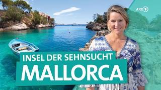 Mallorca – Spanische BalearenInsel der Sehnsucht  Wunderschön  ARD Reisen [upl. by Noval556]