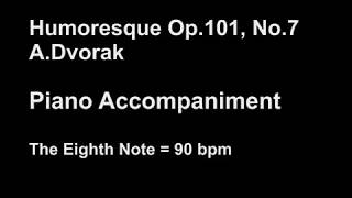 Metronome 90 bpm Piano Accompaniment for Humoresque Flute No7 Op101in G major [upl. by Soll]