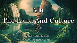 Mu The Land And Culture  Part 2  Episode 197 [upl. by Aigroeg612]