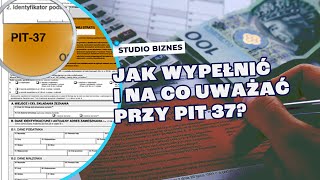 Na co zwrócić uwagę przy wypełnianiu PIT37 [upl. by Templia]