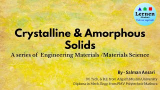 Crystalline amp Amorphous Solids [upl. by Eldredge969]