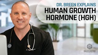 Understanding Benefits of Human Growth Hormone HGH  Dr Breen Explains [upl. by Adnohsad]