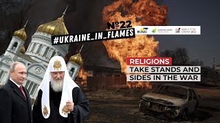 Ukraine in Flames 22 Religions take stands and sides in the war [upl. by Hax]