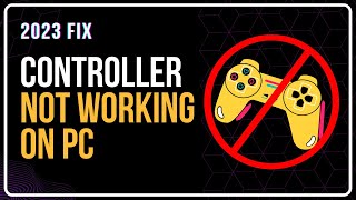 Game Controller Not Working On PC  Gamepad Is Not Working In Windows  Fix Controller Issues 2023 [upl. by Sirraj]