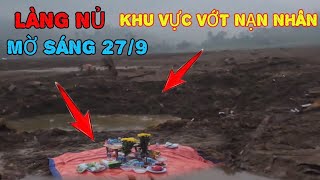 LÀNG NỦ 279 ỚN LẠNH Mờ Sáng Khu Vực Tìm Kiếm Nạn Nhân ĐÀN ÔNG [upl. by Nov]