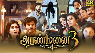 Aranmanai 3 Full Movie in Tamil  Arya  Sundar C  Raashii Khanna  Andrea Jeremiah  Yogi Babu [upl. by Esmerolda100]