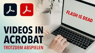 Adobe Flash Player is dead EOL  Videos in Adobe Acrobat PDF trotzdem abspielen [upl. by Dent]