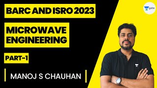 BARC and ISRO 2023  Microwave Engineering  Part 1  Scientist Batch  Manoj Singh Chauhan [upl. by Couture]