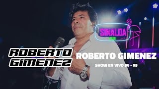 ROBERTO GIMENEZ HOMENAJE A KOLI ARCE EN VIVO  SESSION 18  SINALOA CLUB 🦩 [upl. by Leta]