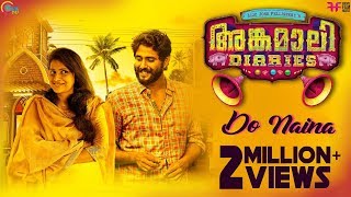 Angamaly Diaries  Do Naina Video Song  Lijo Jose Pellissery  Prashant Pillai  Official [upl. by Hildebrandt]