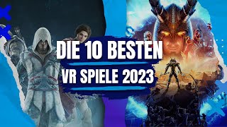 Die 10 besten VR Spiele 2023 die du gespielt haben musst [upl. by Gilmer]