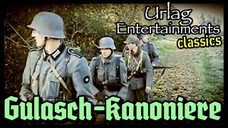 quotGulaschKanonierequot  Urlag Entertainments classics 2011  war movie Kriegsfilm [upl. by Karwan230]