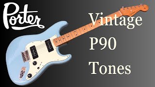 Porter Vintage P90 Tones in a Noventa Fender Strat [upl. by Longtin869]