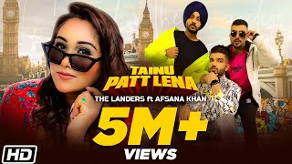 Tainu Patt Lena  The Landers  Afsana Khan  Rabb Sukh Rakhey  Meet Sehra  Latest Songs 2020 [upl. by Khai775]