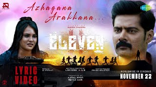 Azhagaana Arakkana  Lyrical  Eleven  Naveen Chandra  D Imman  Jonita Gandhi [upl. by Carolin]